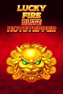 Lucky Fire Blitz Hotstepper